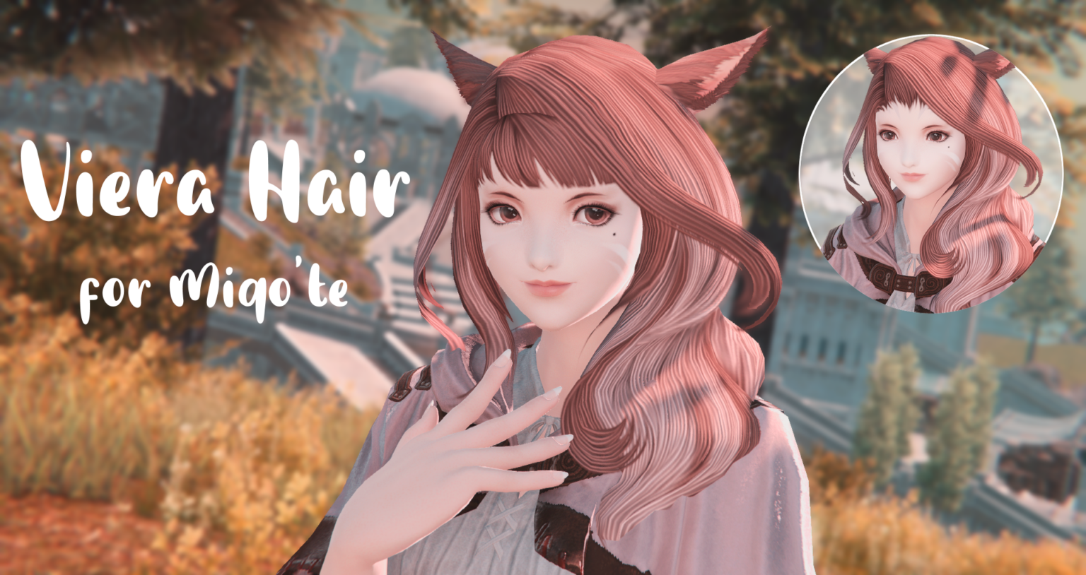 [Kyary ♡] Viera hair to miqo The Glamour Dresser Final Fantasy XIV