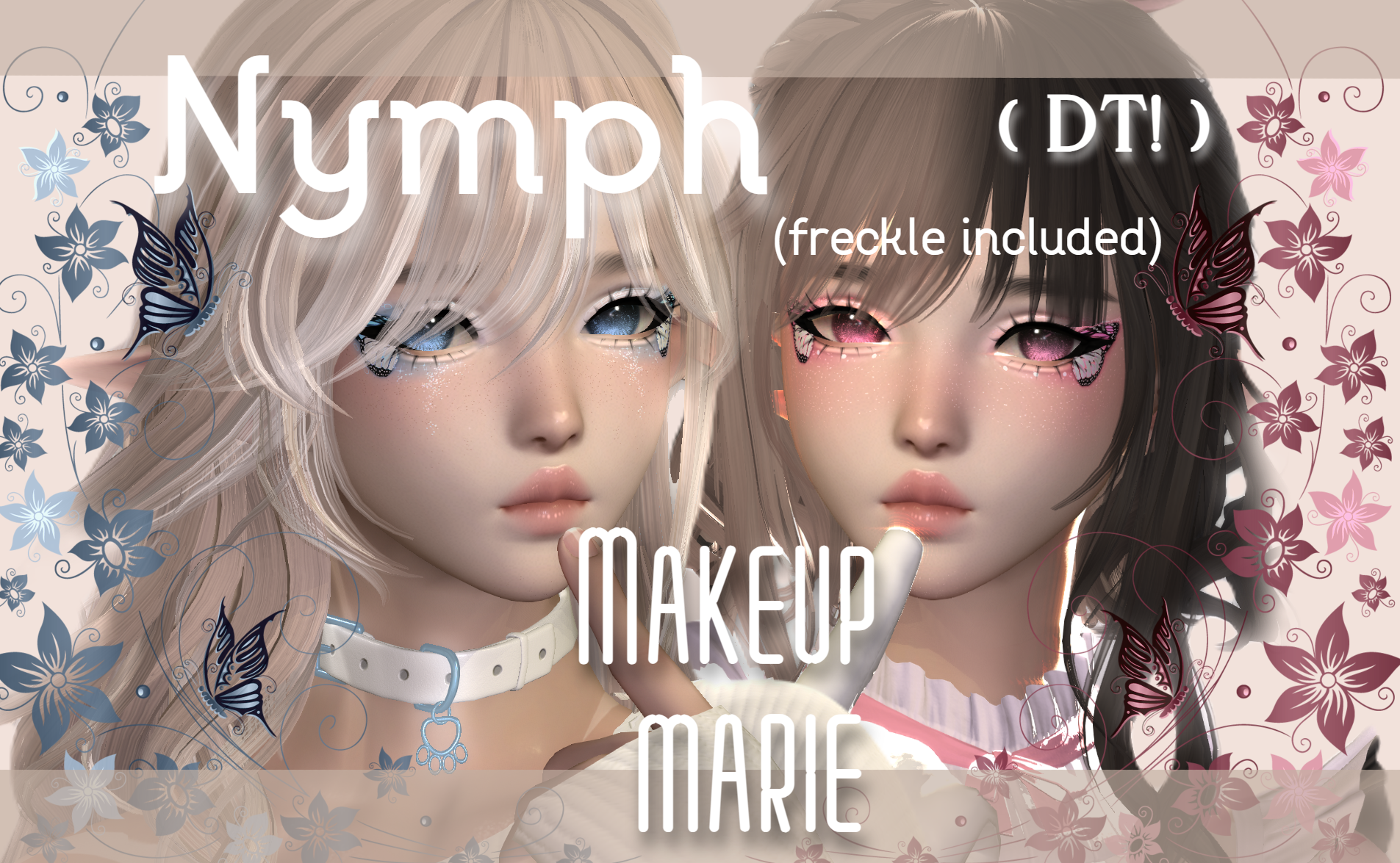 Premium Content: Nymph [LOOSE FILES] (Makeup for MARIE)