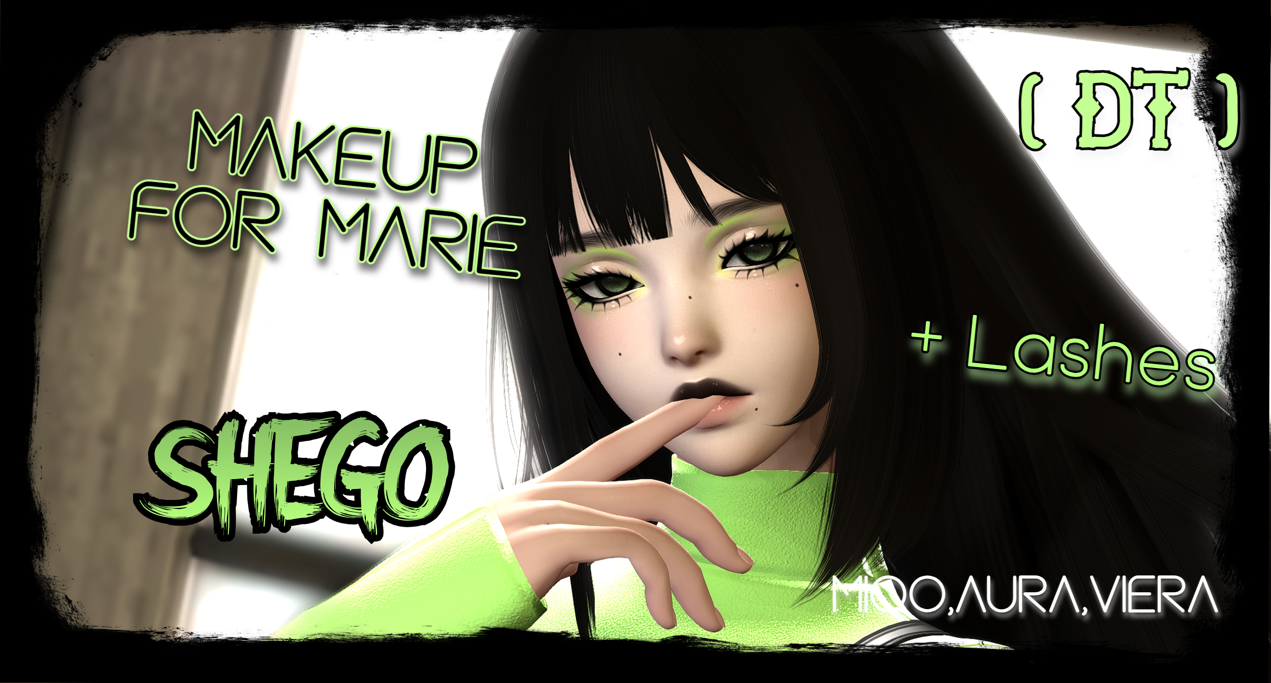 Shego > [MAKEUP + LASHES FOR MARIE] MIQO,AURA,VIERA (MODPACK) DT! + LOOSE FILES