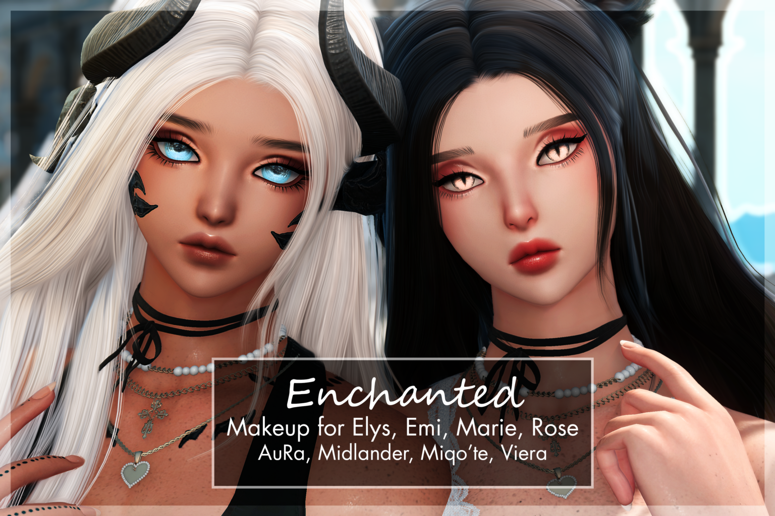 Enchanted - Makeup for Elys, Emi, Marie, Rose 7.0 - The Glamour Dresser : Final Fantasy XIV Mods