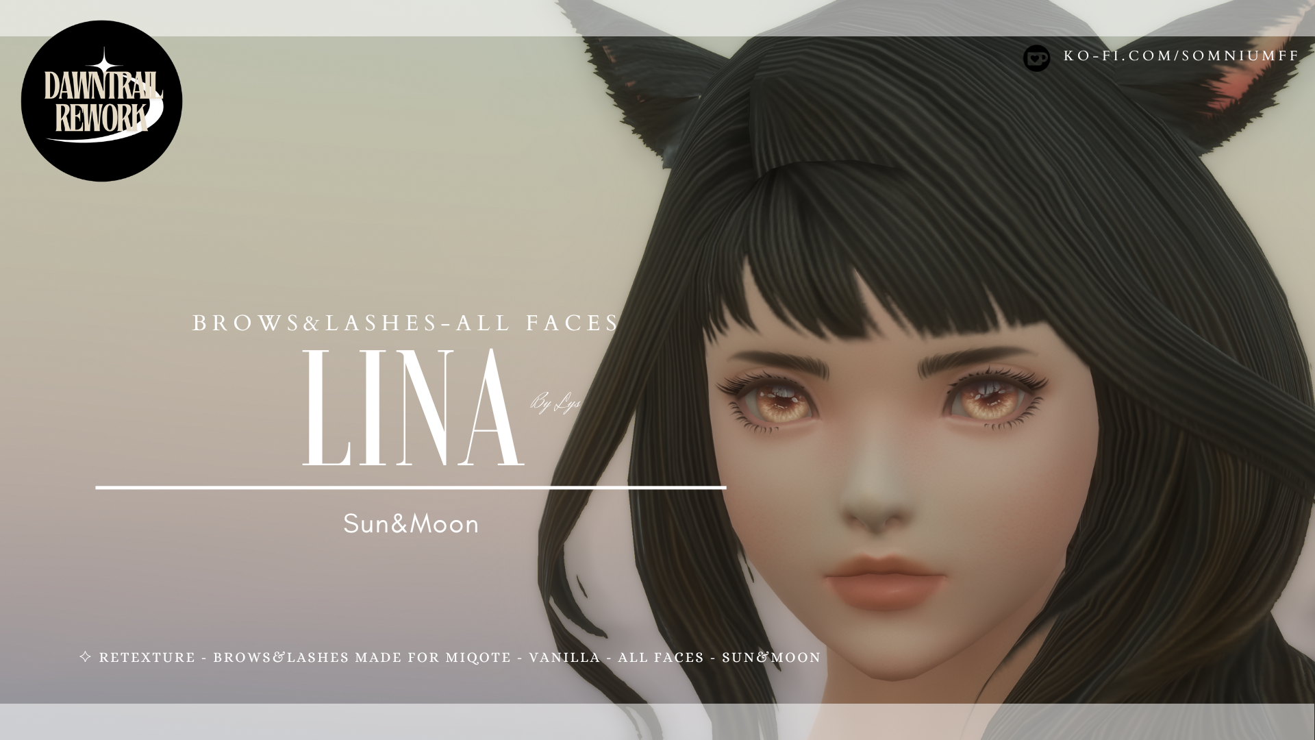 Premium Content: ⟡ Lina – Brows&Lashes – All Faces [Miqote] [DT Rework]
